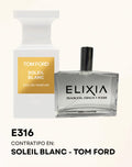 E316 contratipo en: Soleil Blanc - Tom Ford